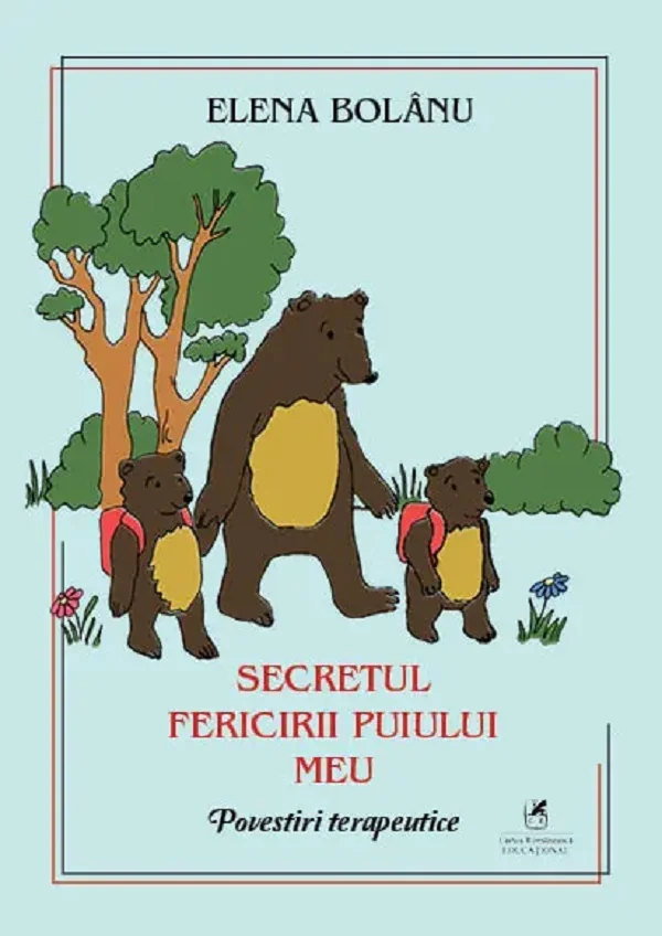 Secretul fericirii puiului meu. Povestiri terapeutice