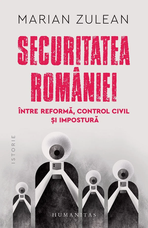 Securitatea Romaniei, intre reforma, control civil si impostura