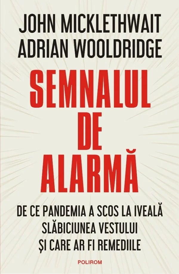 Semnalul de alarma - John Micklewait, Adrian Wooldridge