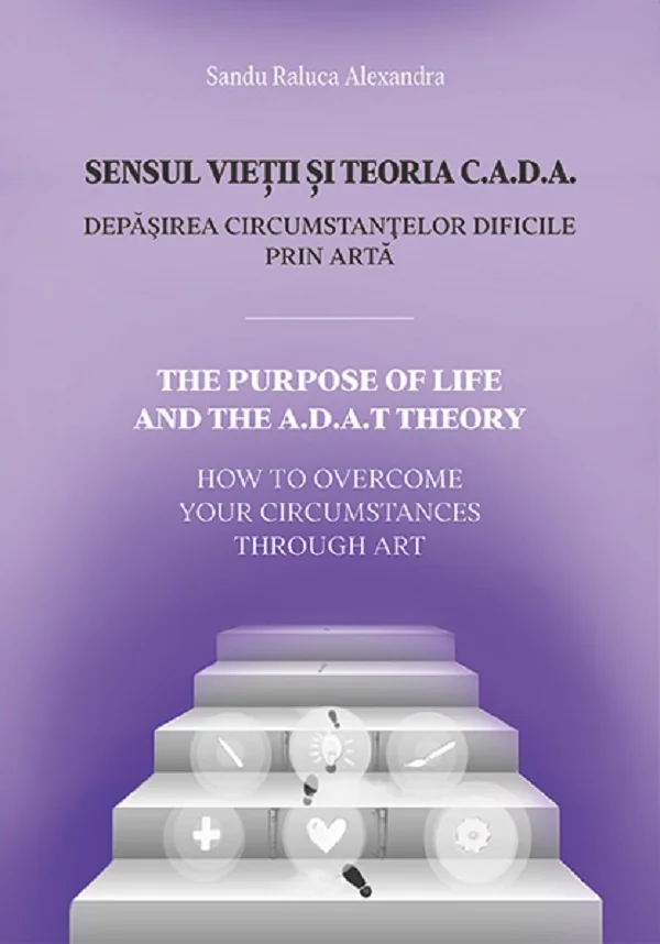 Sensul vietii si teoria C.A.D.A.
