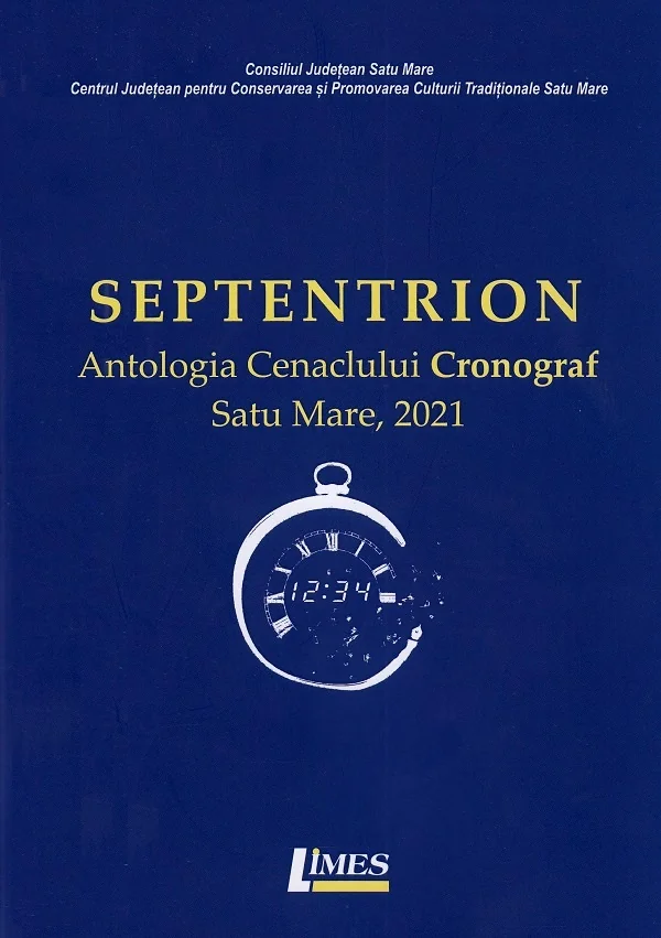 Septentrion. Antologia Cenaclului Cronograf Satu Mare, 2021