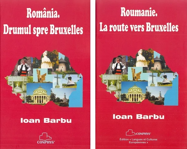 Set: Romania. Drumul spre Bruxelles. Roumanie. La Route Vers Bruxelles