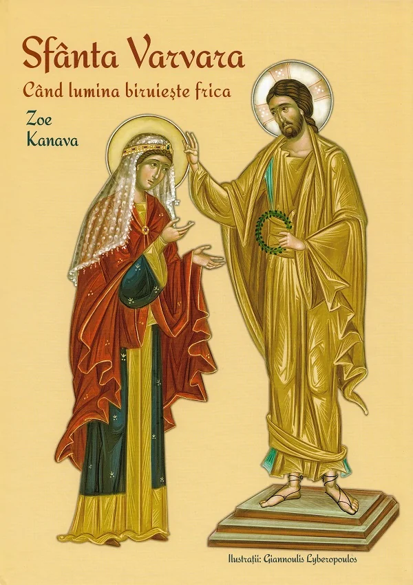 Sfanta Varvara. Cand lumina biruieste frica