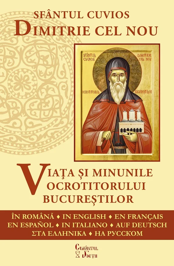 Sfantul Cuvios Dimitrie cel Nou. Viata si minunile ocrotitorului Bucurestilor - Clement Haralam, Macarie Grigoriu