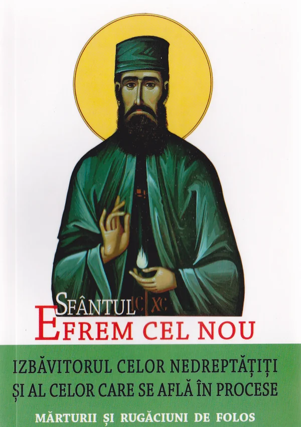 Sfantul Efrem Cel Nou, izbavitorul celor nedreptatiti si al celor care se afla in procese