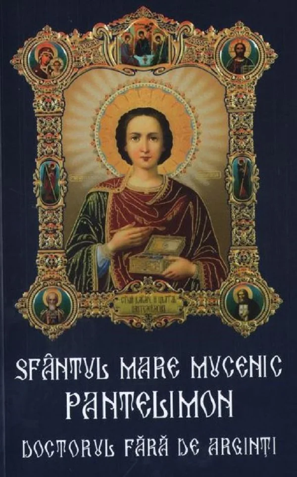 Sfantul mare mucenic Pantelimon, doctorul fara de arginti