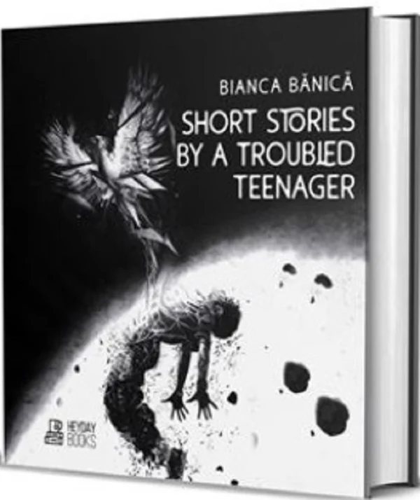 Short Stories by a Troubled Teenager