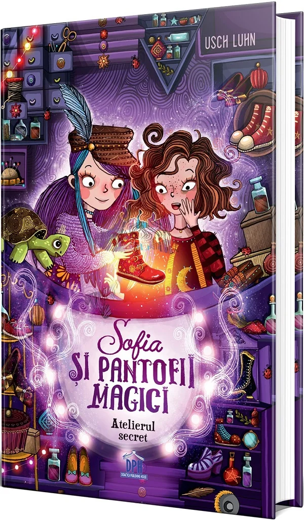 Sofia si pantofii magici Vol.1: Atelierul secret