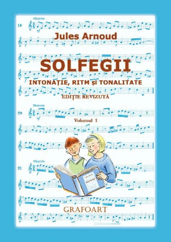 Solfegii Vol.1. Intonatie, ritm si tonalitate