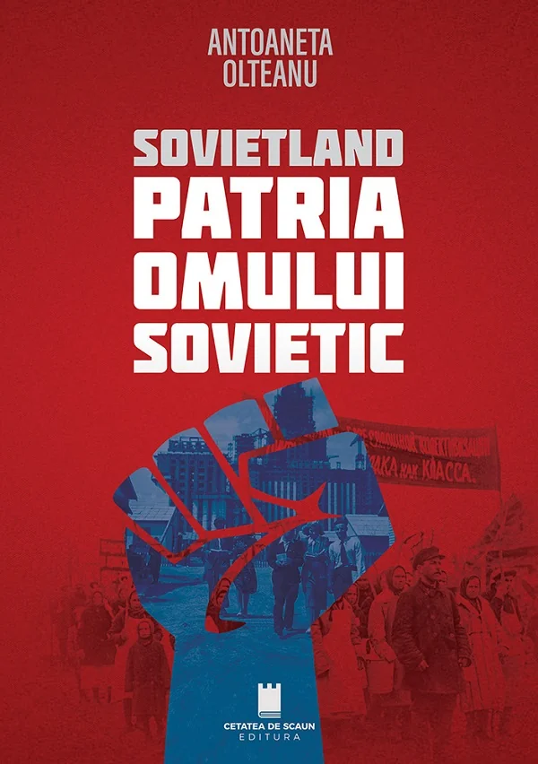 Sovietland. Patria omului sovietic Ed.2