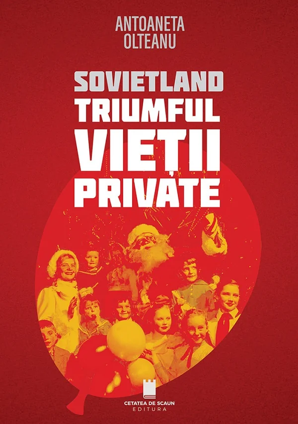 Sovietland. Triumful vietii private Ed.2