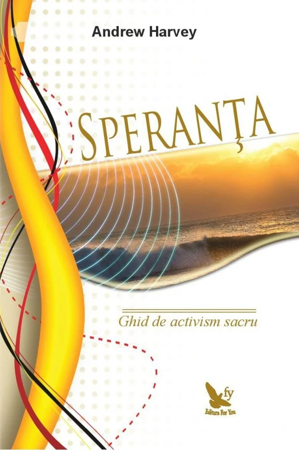Speranta. Ghid de activism sacru