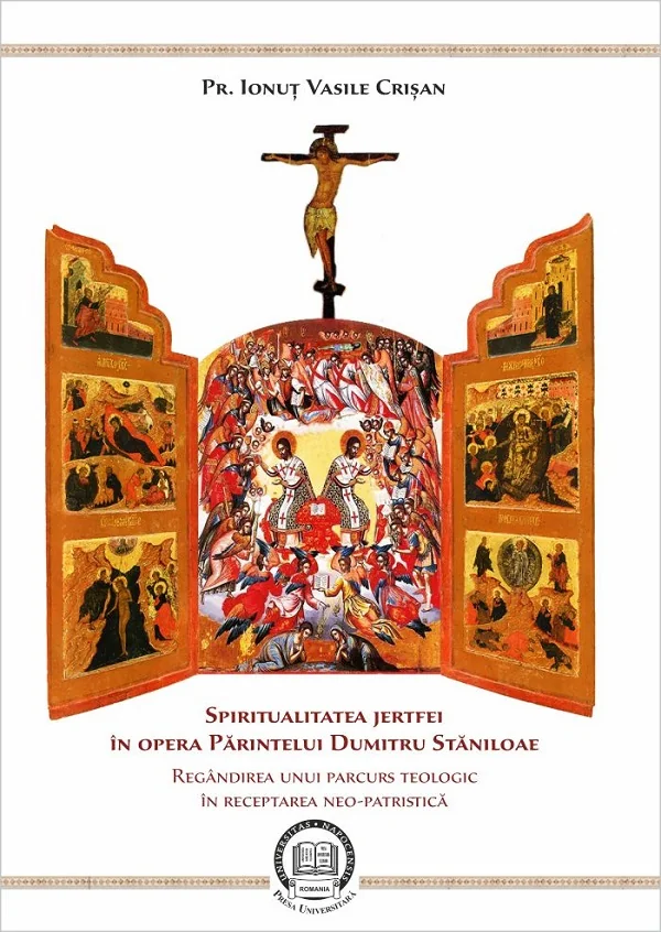 Spiritualitatea jertfei in opera parintelui Dumitru Staniloae