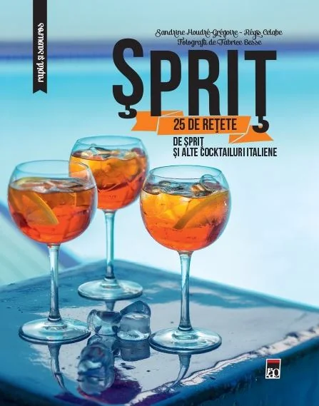 Sprit. 25 de retete - Sandrine Houdre-Gregoire