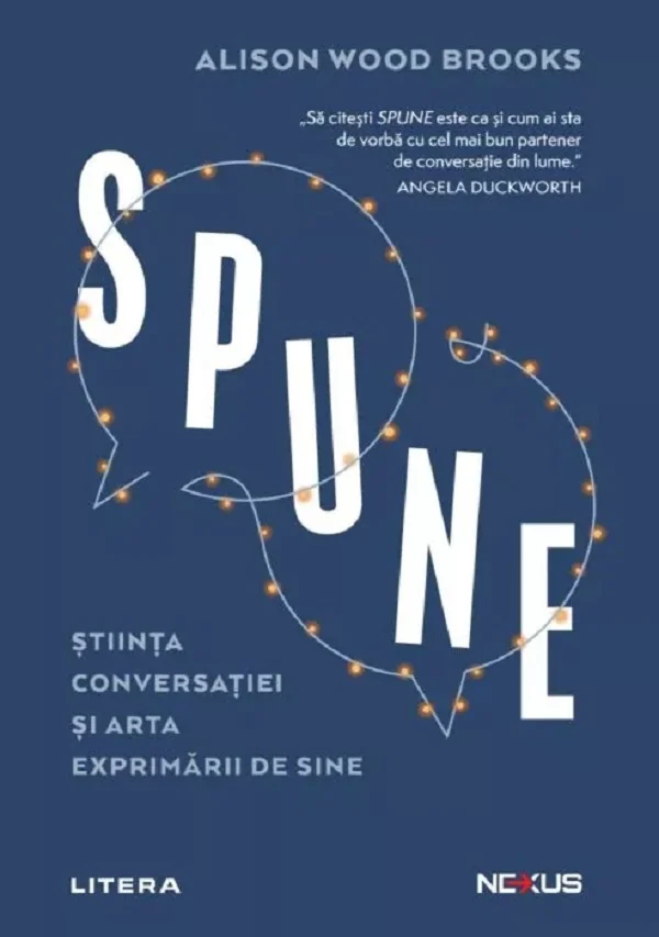 Spune. Stiinta conversatiei si arta exprimarii de sine