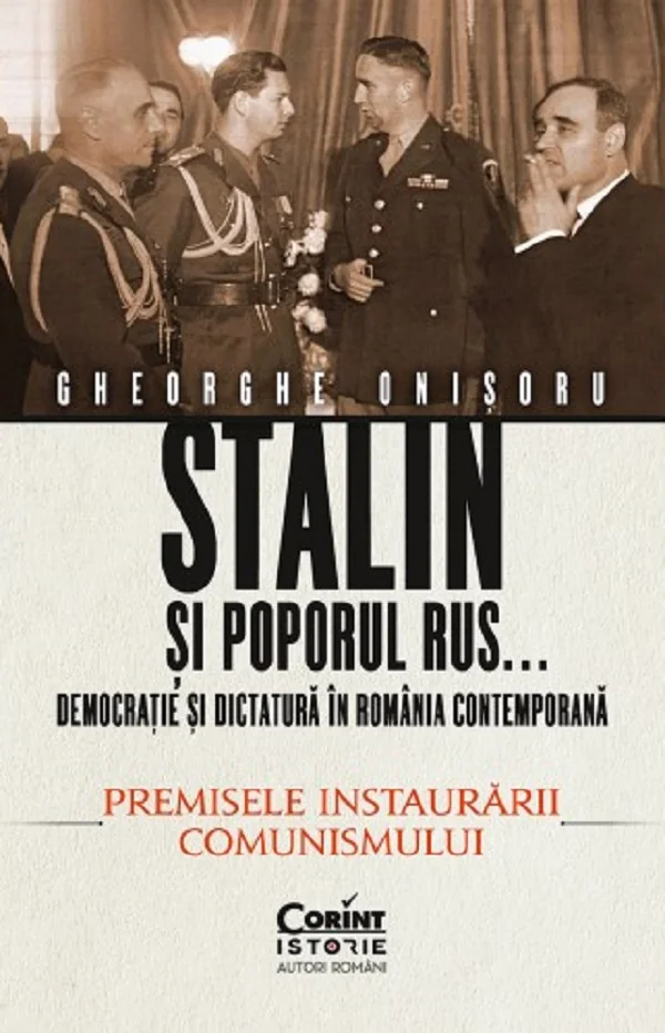 Stalin si poporul rus... Vol.1: Premisele instaurarii comunismului