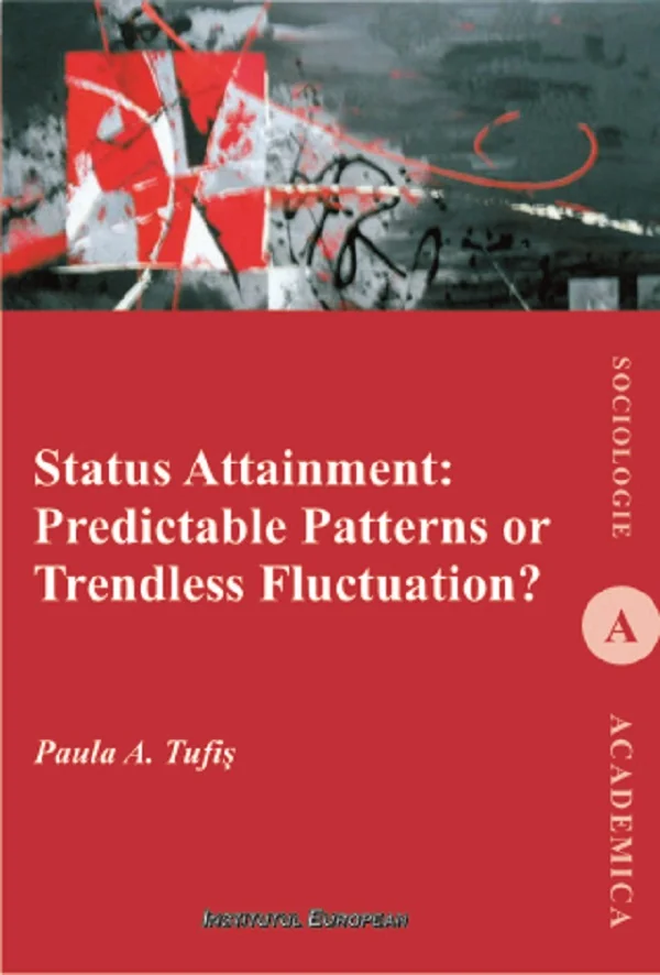 Status Attainment: Predictable Patterns or Trendless Fluctuation?