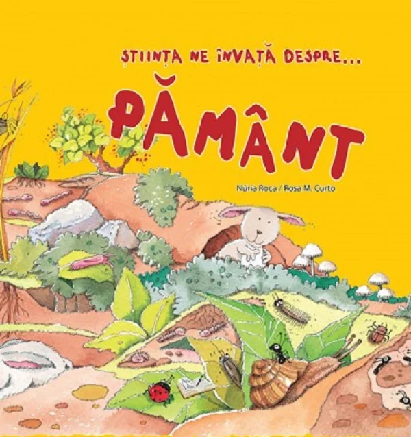 Stiinta ne invata despre...Pamant - Nuria Roca, Rosa M. Curto