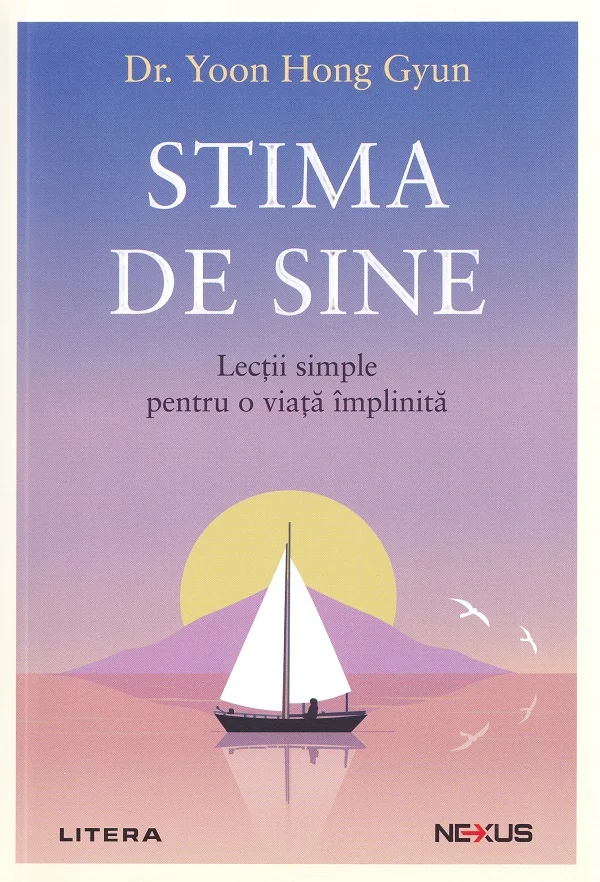 Stima de sine. Lectii simple pentru o viata implinita -  Dr. Yoon Hong Gyun