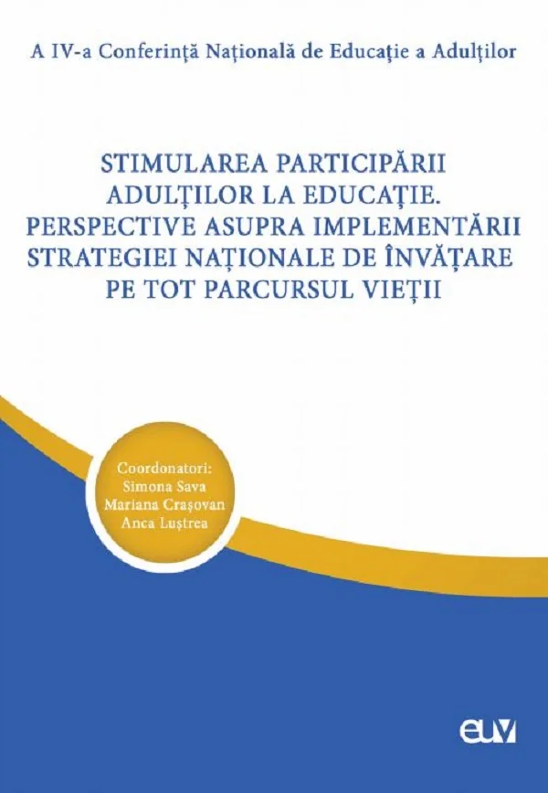 Stimularea participarii adultilor la educatie - Simona Sava, Mariana Crasovan, Anca Lustrea