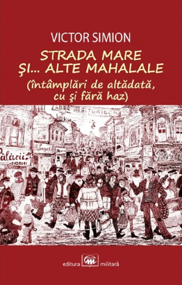 Strada Mare si... alte mahalale