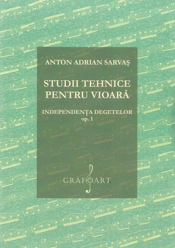 Studii tehnice pentru vioara. Independenta degetelor Opus 1