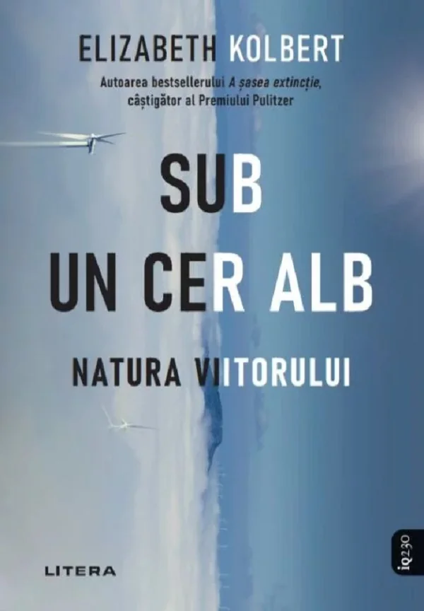 Sub un cer alb. Natura viitorului