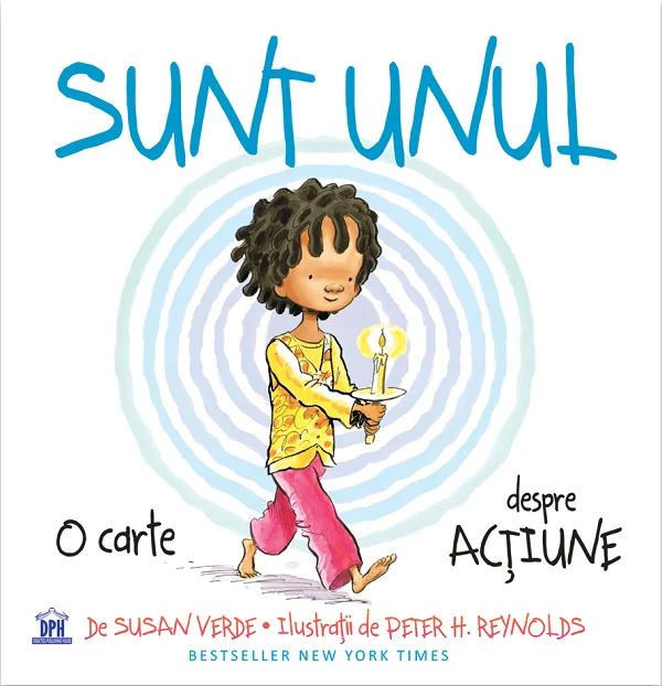 Sunt Unul. O carte despre actiune - Susan Verde, Peter H. Reynolds