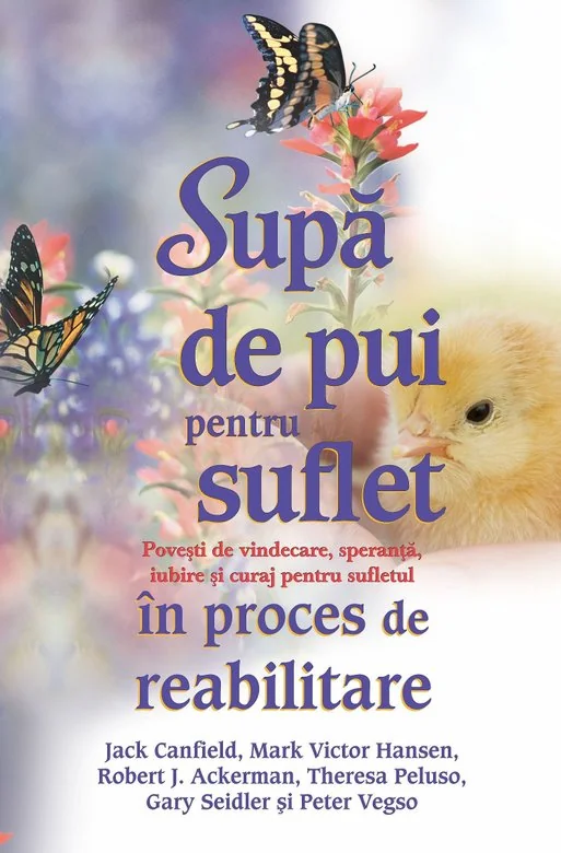 Supa de pui pentru suflet in proces de reabilitare