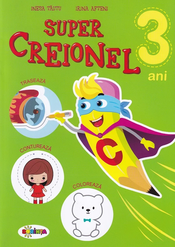 Super Creionel 3 ani - Inesa Tautu, Irina Afteni