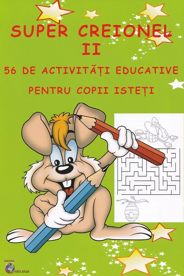 Super creionul II. 56 de activitati educative pentru copii isteti