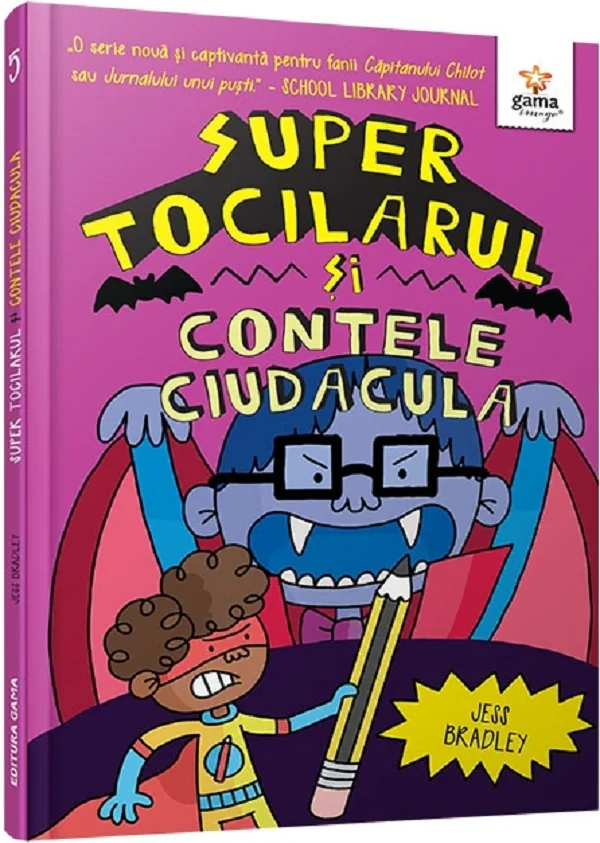 Super Tocilarul si contele Ciudacula