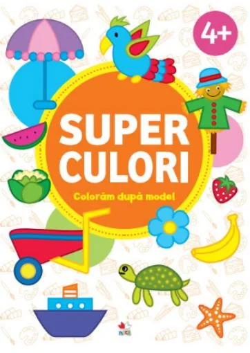 Superculori. Coloram dupa model 4+