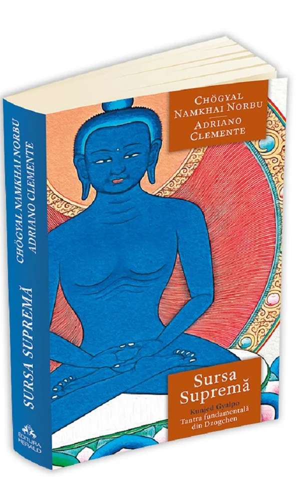 Sursa Suprema. Kunjed Gyalpo. Tantra fundamentala din Dzogchen - Chogyal Namkhai Norbu, Adriano Clemente