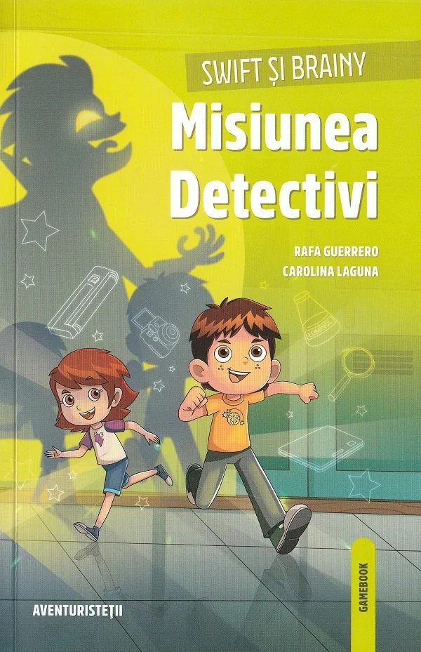 Swift si Brainy. Misiunea detectivi - Rafa Guerrero, Carolina Laguna