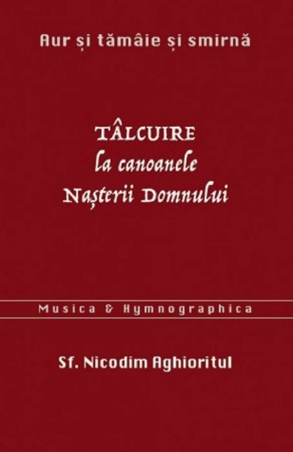 Talcuire la Canoanele Nasterii Domnului