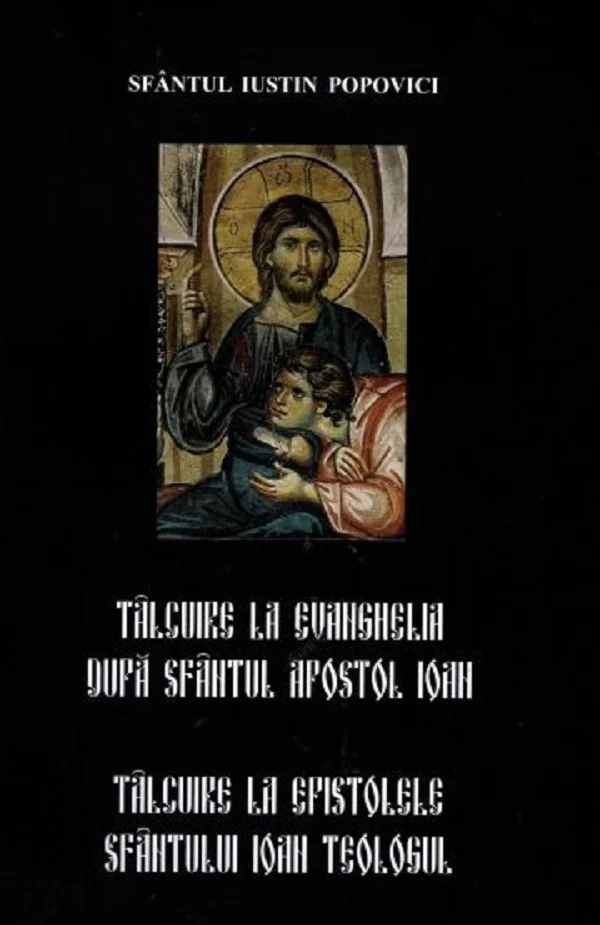 Talcuire la Evanghelia dupa Sfantul Apostol Ioan