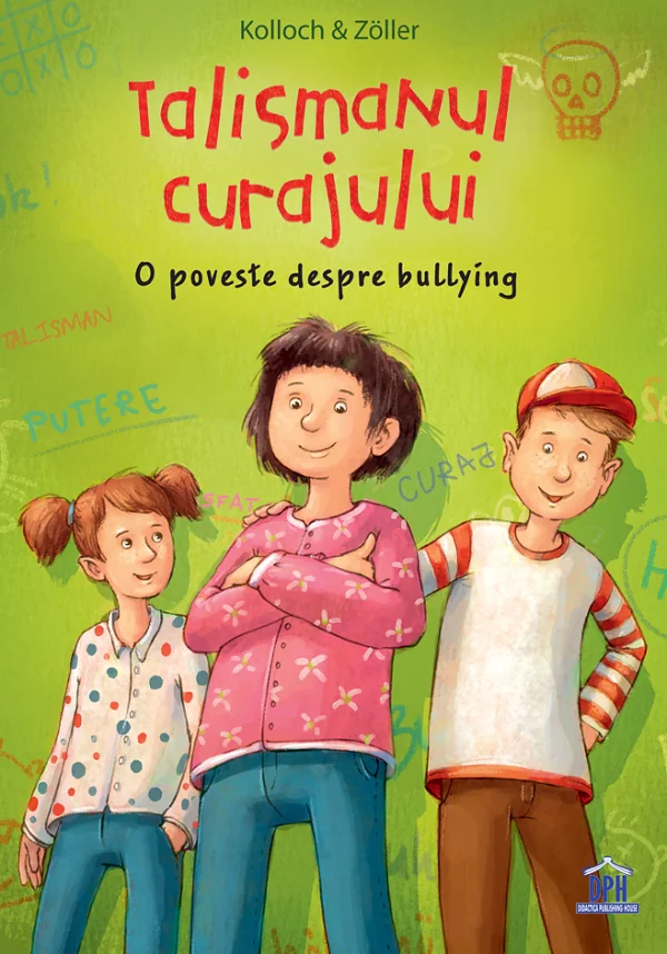Talismanul curajului. O poveste despre bullying