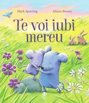 Te voi iubi mereu - Mark Sperring, Alison Brown