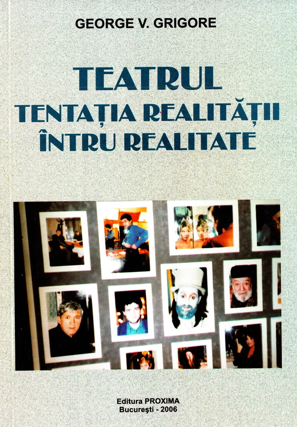Teatrul, tentatia realitatii intru realitate