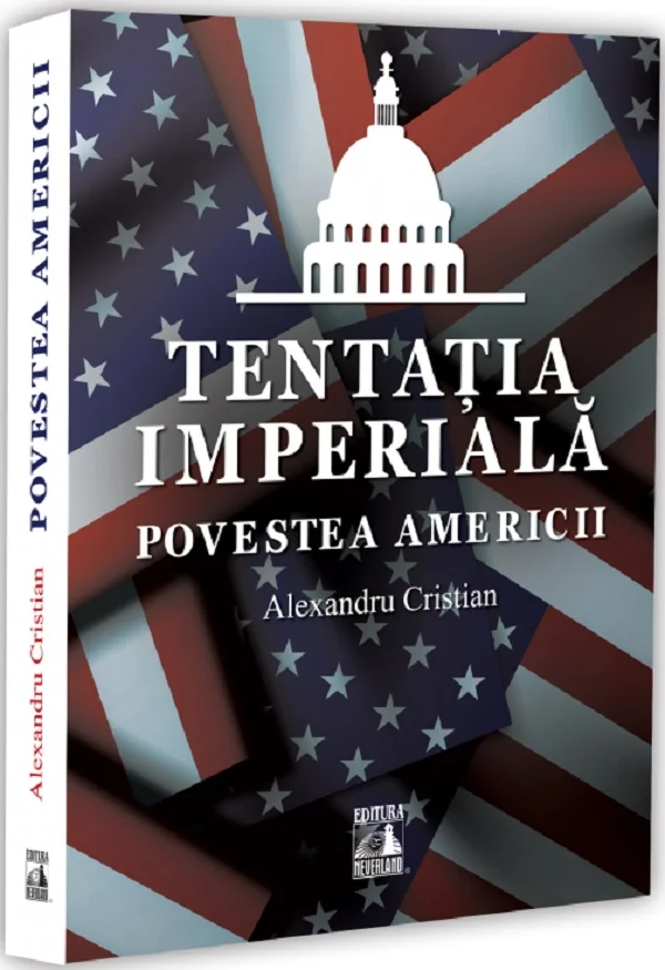 Tentatia imperiala. Povestea Americii