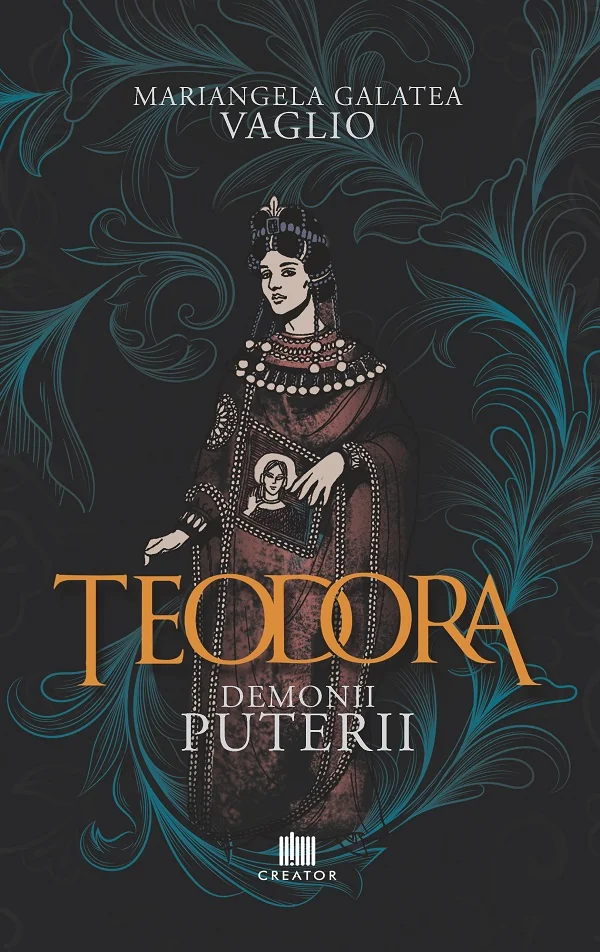 Teodora. Demonii puterii