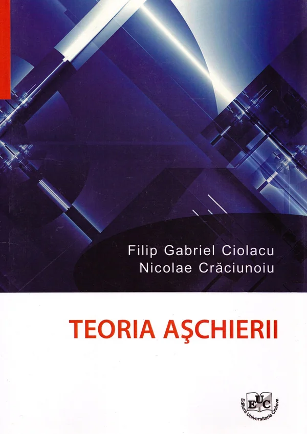 Teoria aschierii - Filip Gabriel Ciolacu, Nicolae Craciunoiu