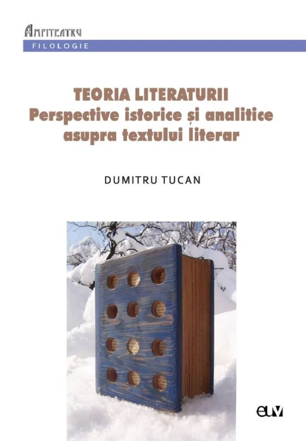Teoria literaturii. Perspective istorice si analitice asupra textului literar