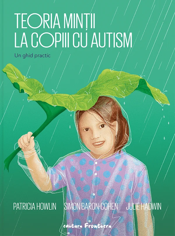 Teoria mintii la copiii cu autism. Un ghid practic