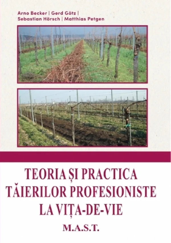 Teoria si practica taierilor profesioniste la vita-de-vie - Arno Becker, Gerd Gotz, Sebastian Horsch, Matthias Petgen