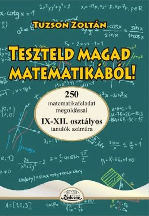 Teszteld magad matematikabol! 9-12