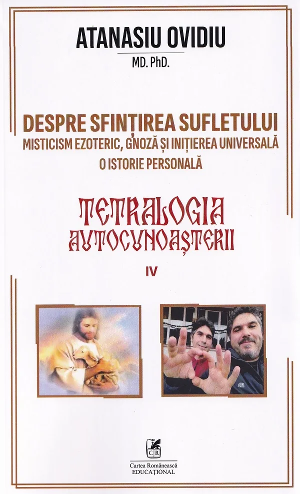 Tetralogia autocunoasterii Cartea 4: Despre sfintirea sufletului