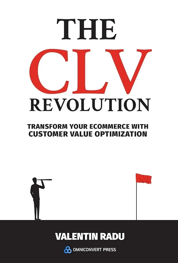 The CLV Revolution. Transform your eCommerce with Customer Value Optimization