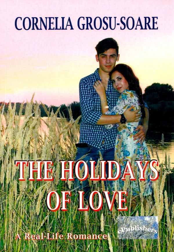 The Holidays of Love - Cornelia Grosu-Soare